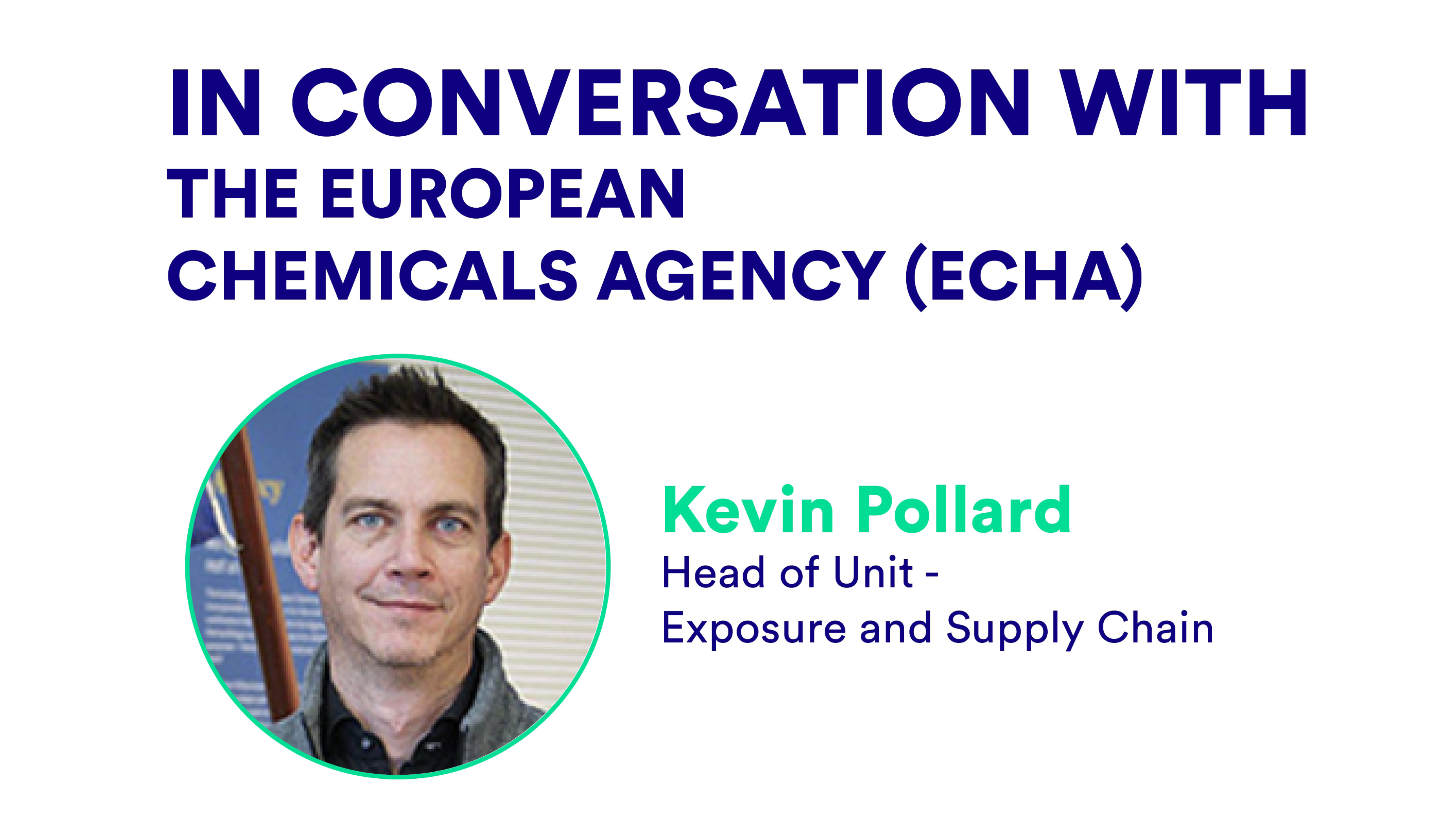 In conversation with the European Chemicals Agency (ECHA)